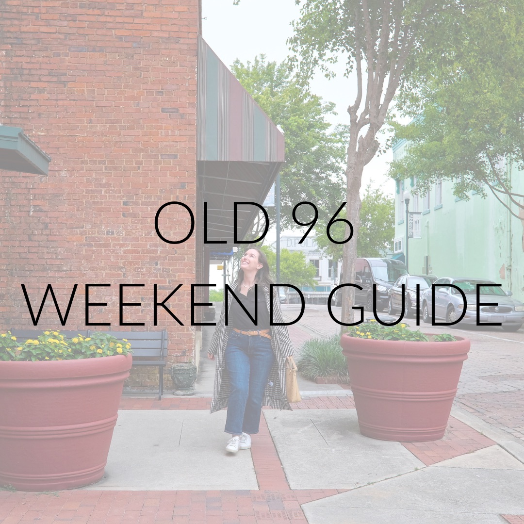 Alyssa in Abbeville with Text overlay "Old 96 Weekend Guide"