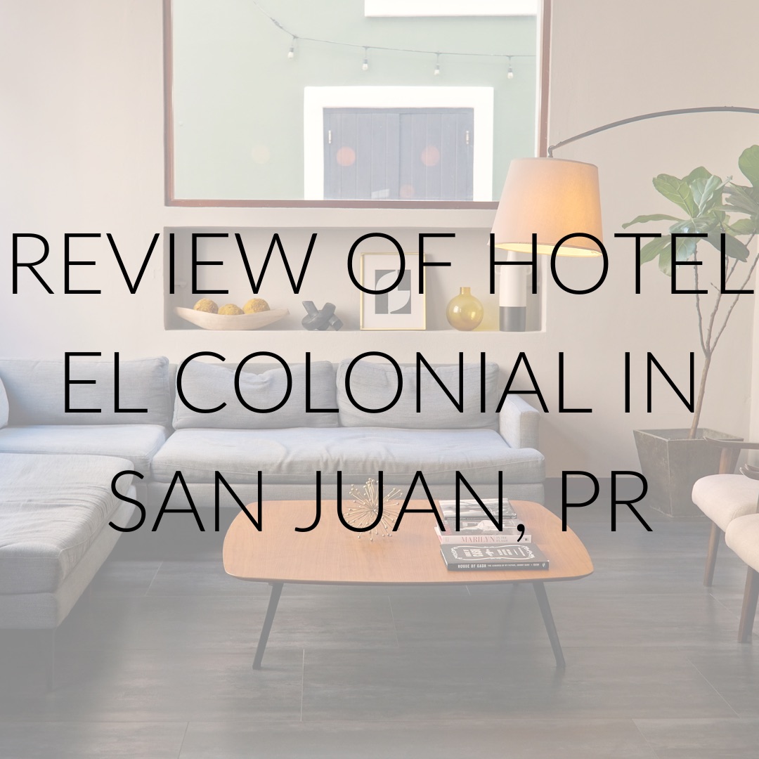 A hotel lobby with text overlay "Review of Hotel El Colonial in San Juan, PR"