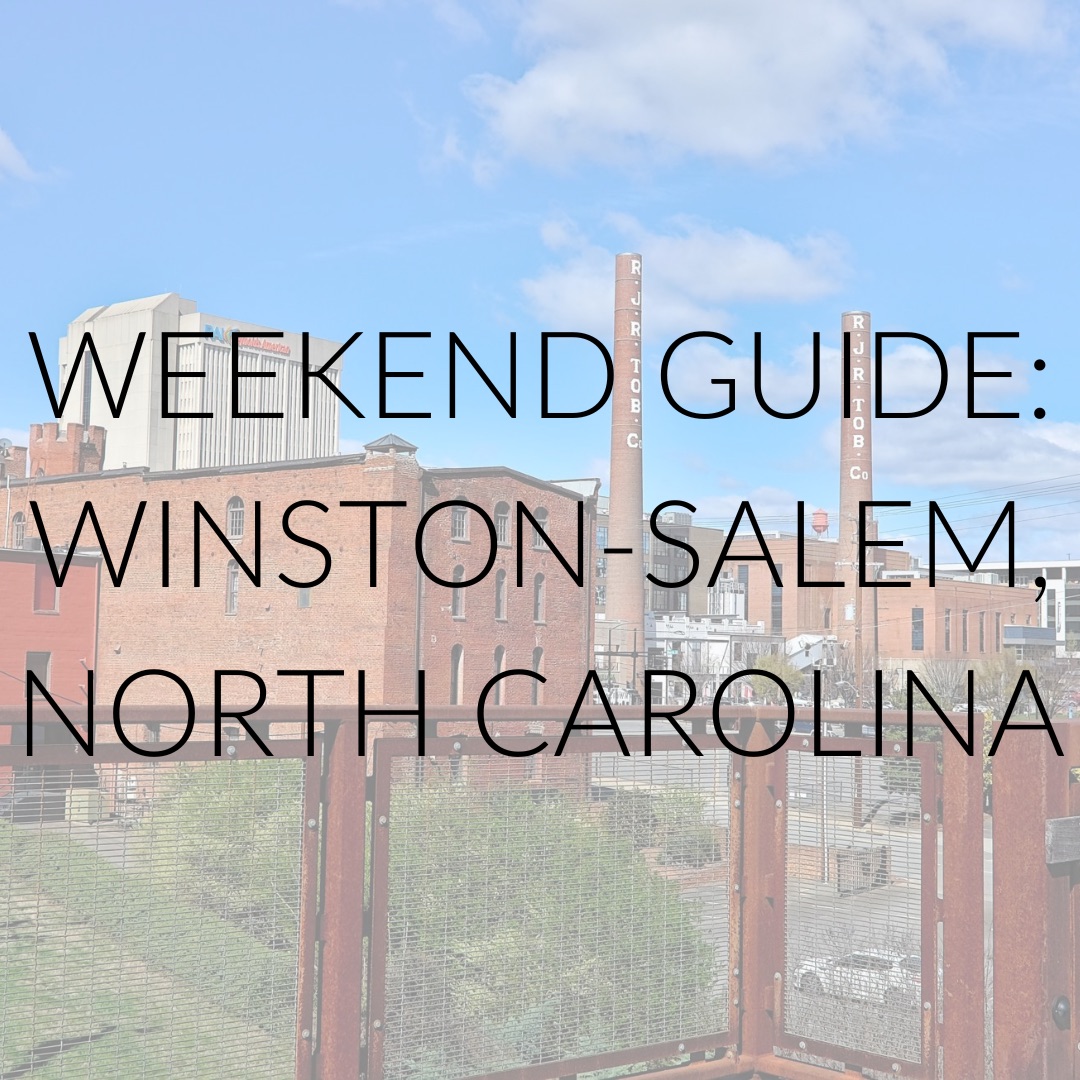 Winston-Salem skyline with text overlay "Weekend Guide Winston-Salem, North Carolina"